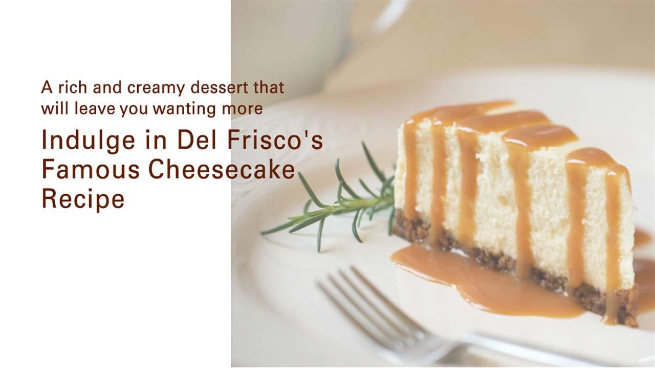 Del Frisco's Cheesecake Recipe