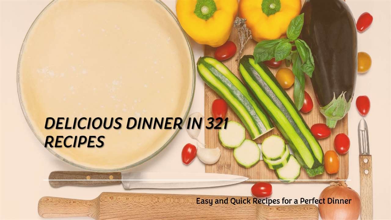 Dinner in 321 Recipes